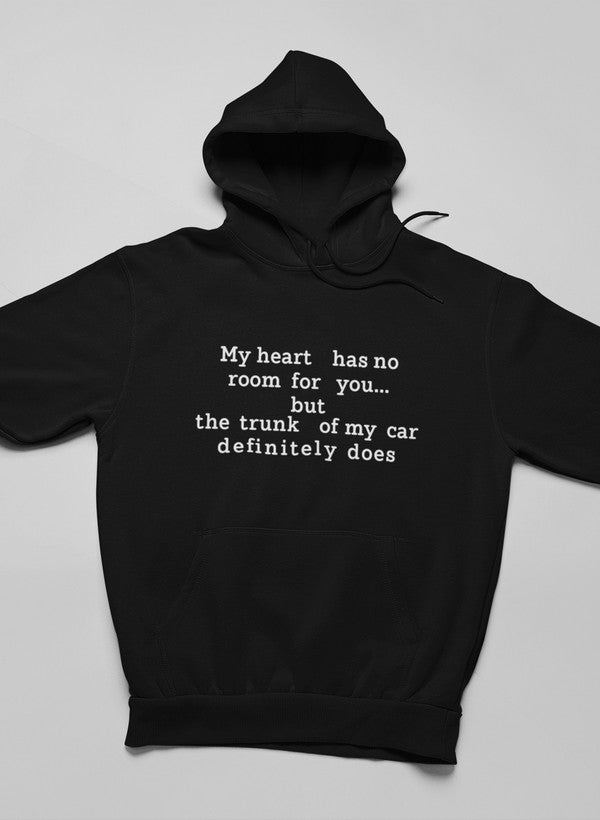 My Heart Has No Room For You Hoodie shopmerchmallow Virgin Teez - Black Hoodie