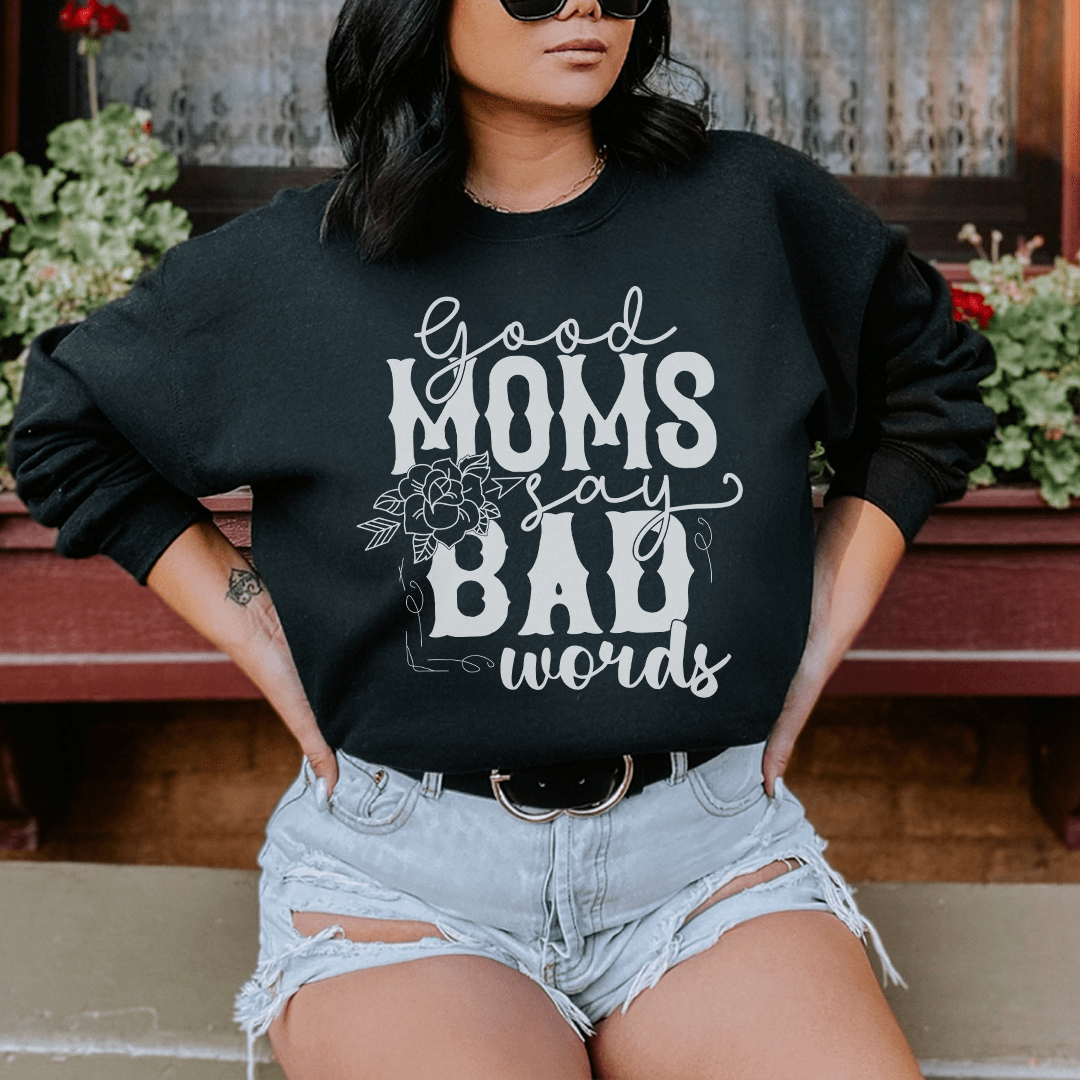 Good Moms Say Bad Words shopmerchmallow Good Moms Say Bad Words