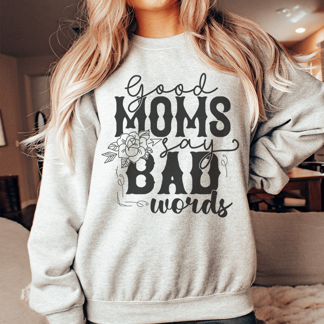 Good Moms Say Bad Words shopmerchmallow Good Moms Say Bad Words