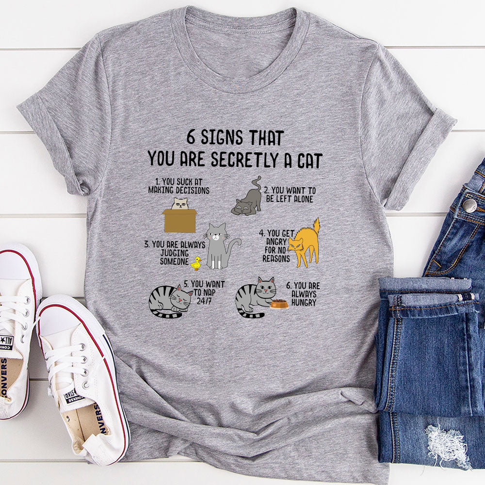 6 Signs That You are Secretly a Cat T-Shirt shopmerchmallow 6 Signs That You are Secretly a Cat T-Shirt