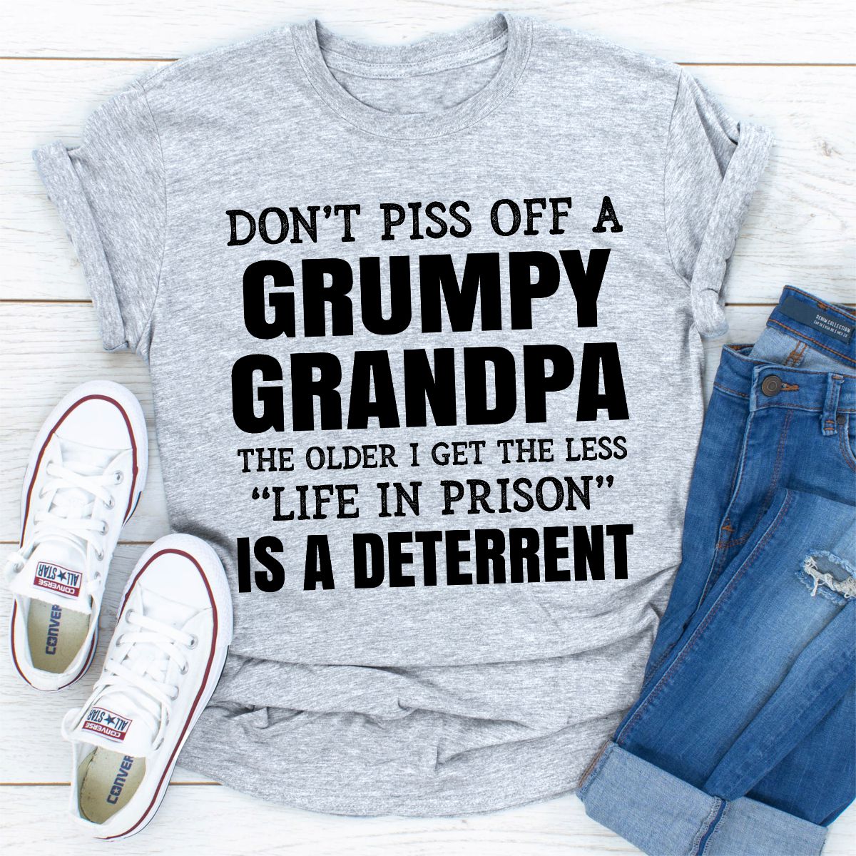 Don't Piss Off A Grumpy Grandpa The Older I Get The Less Life In Prison Is A Deterrent T-Shirt shopmerchmallow Don't Piss Off A Grumpy Grandpa The Older I Get The Less Life In Prison Is A Deterrent T-Shirt