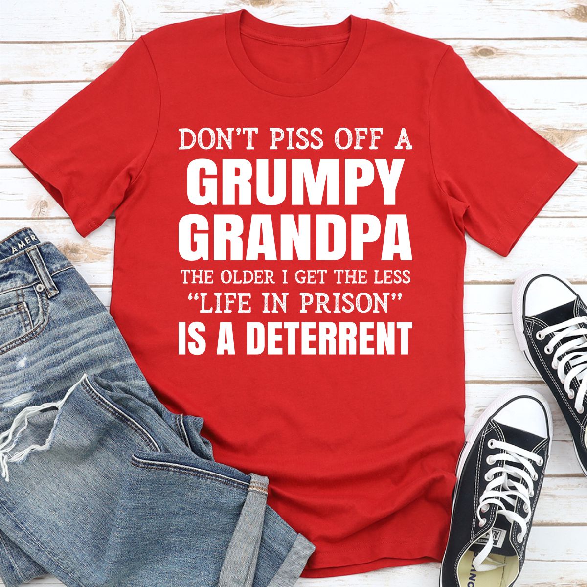 Don't Piss Off A Grumpy Grandpa The Older I Get The Less Life In Prison Is A Deterrent T-Shirt shopmerchmallow Don't Piss Off A Grumpy Grandpa The Older I Get The Less Life In Prison Is A Deterrent T-Shirt