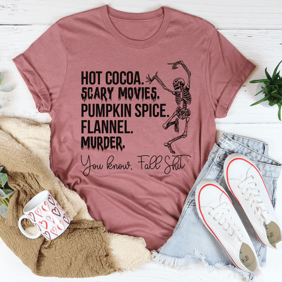 Hot Cocoa Scary Movies Pumpkin Spice Murder T-Shirt shopmerchmallow Hot Cocoa Scary Movies Pumpkin Spice Murder T-Shirt