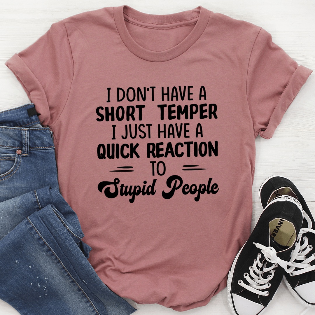 I Don't Have A Short Temper T-Shirt shopmerchmallow I Don't Have A Short Temper T-Shirt
