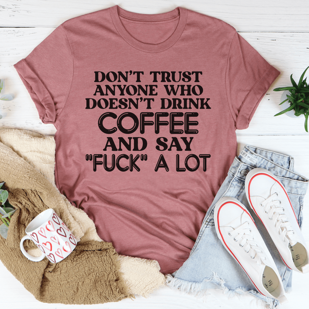 I Don't Trust Anyone T-Shirt shopmerchmallow I Don't Trust Anyone T-Shirt