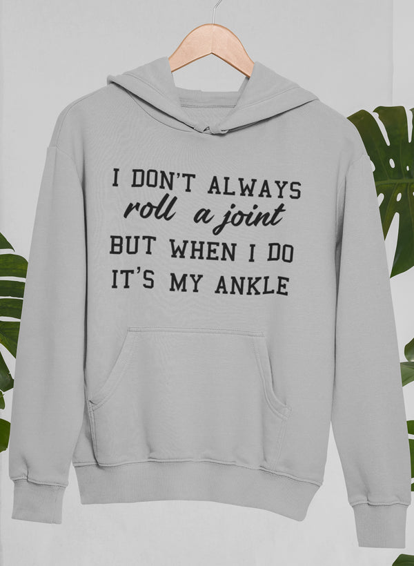 I Don't Always Roll A Joint Hoodie shopmerchmallow Virgin Teez - Black Hoodie