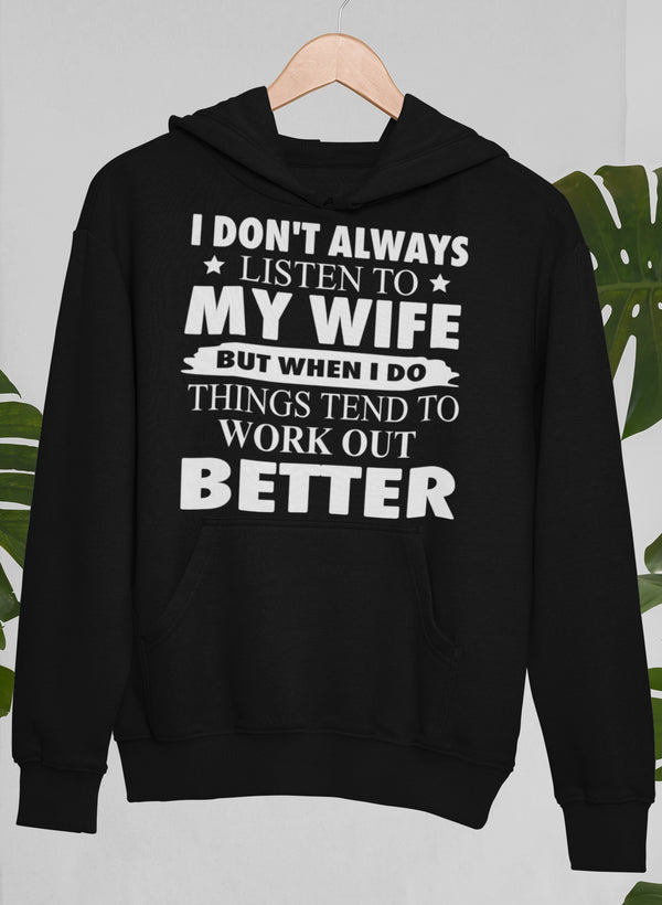 I Don't Always Listen To My Wife Hoodie shopmerchmallow Virgin Teez - Black Hoodie