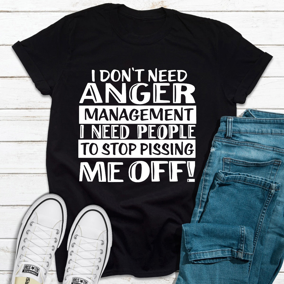 I Don't Need Anger Management T-Shirt shopmerchmallow I Don't Need Anger Management T-Shirt