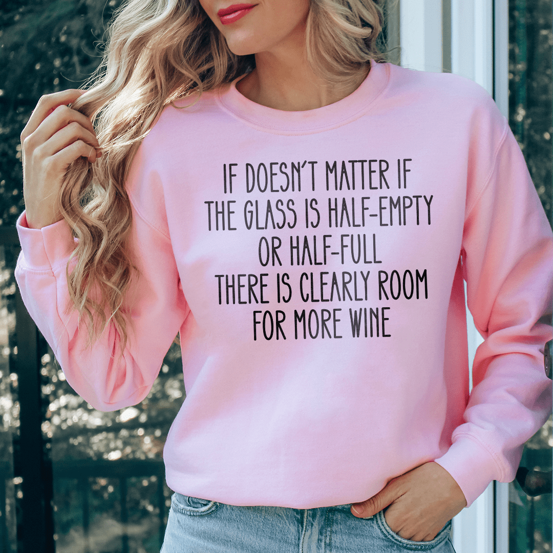 If Doesn't Matter If The Glass Is Half Empty shopmerchmallow If Doesn't Matter If The Glass Is Half Empty