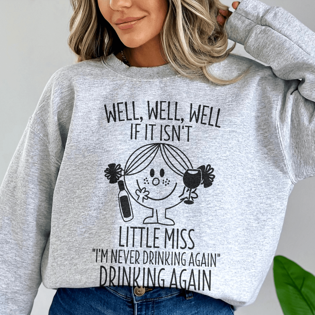 If It Isn't Little Miss I'm Never Drinking Again shopmerchmallow If It Isn't Little Miss I'm Never Drinking Again