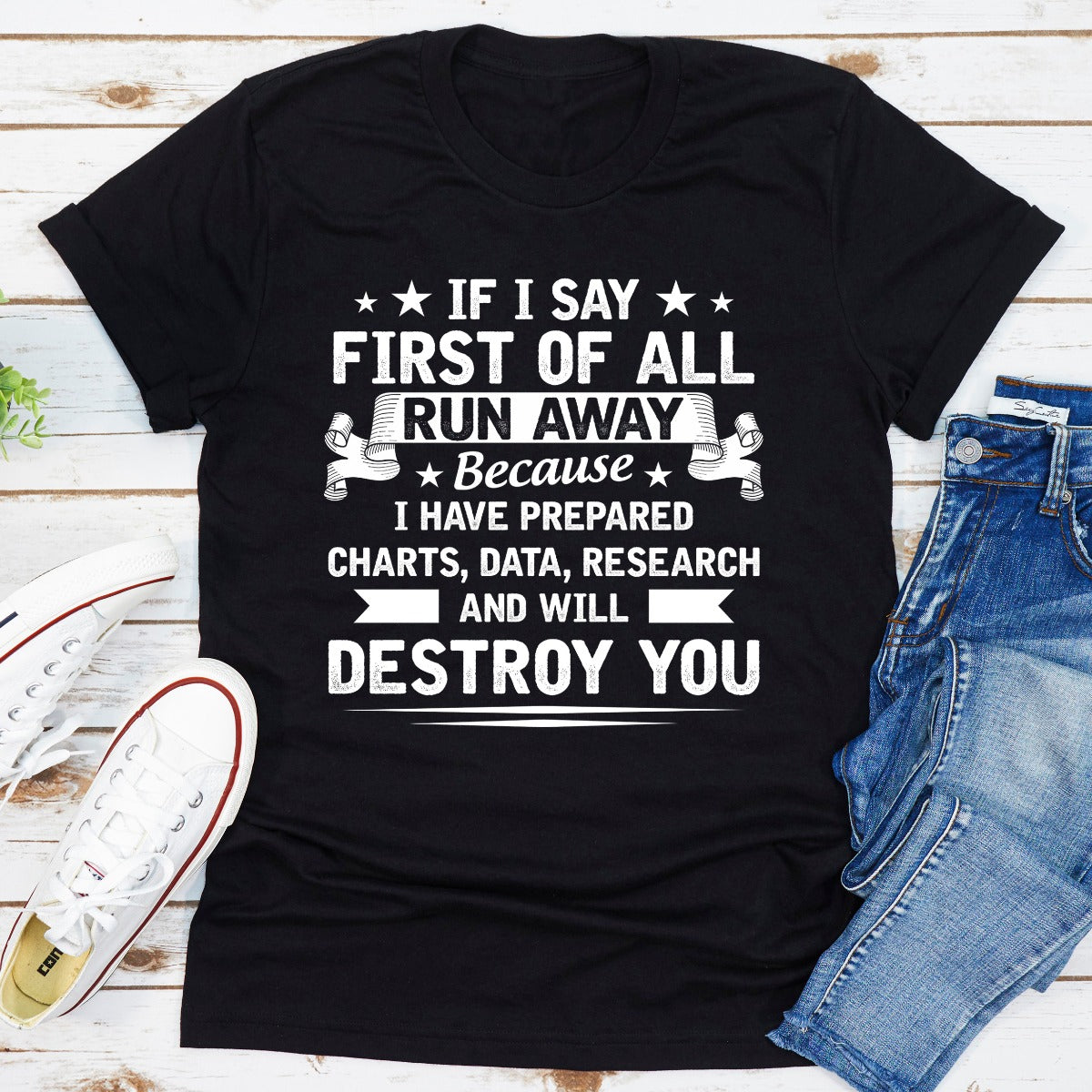 If I Say First Of All T-Shirt shopmerchmallow If I Say First Of All T-Shirt