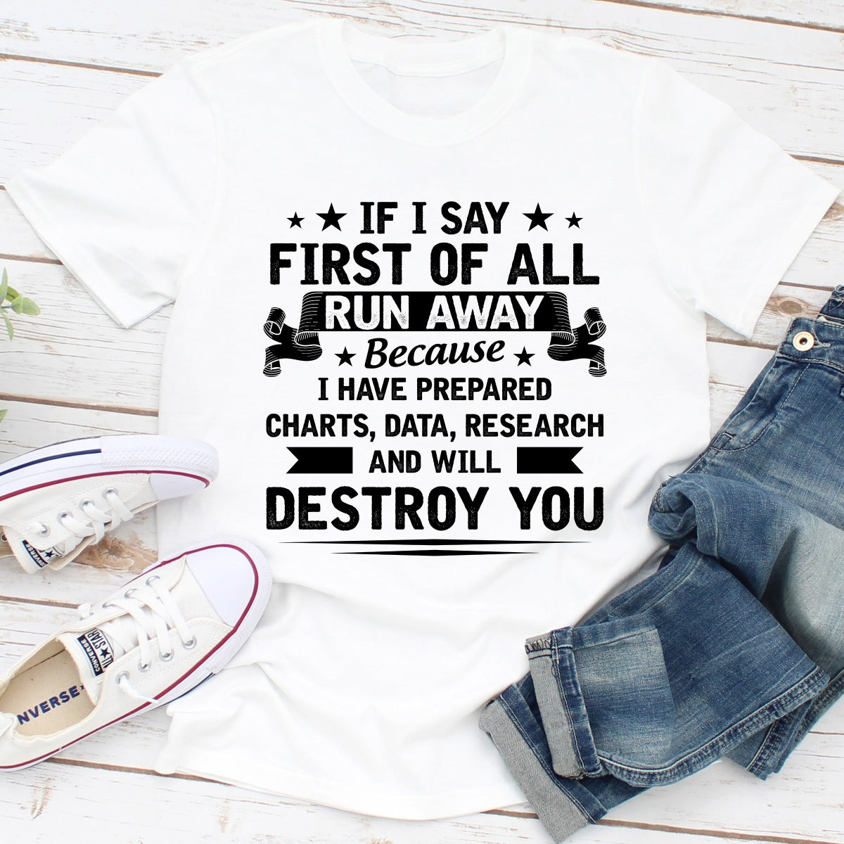 If I Say First Of All T-Shirt shopmerchmallow If I Say First Of All T-Shirt