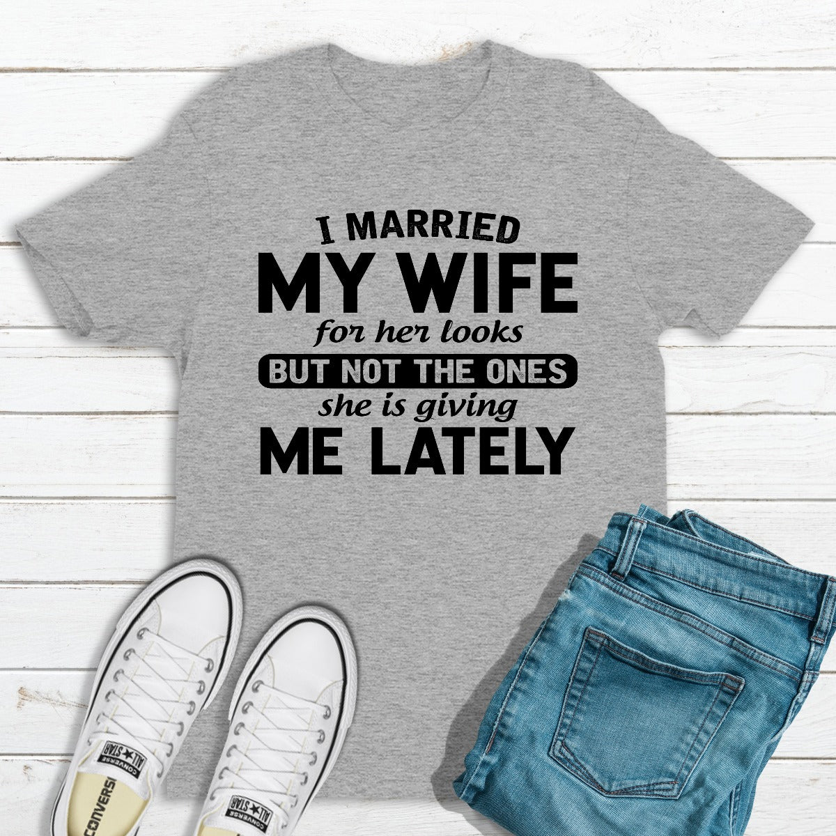 I Married My Wife For Her Looks T-Shirt shopmerchmallow I Married My Wife For Her Looks T-Shirt