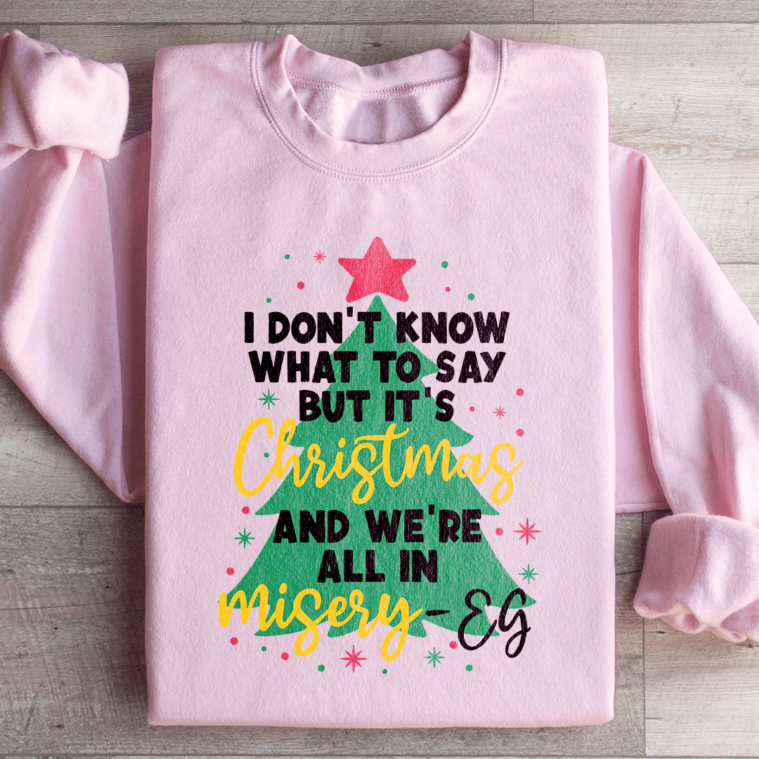It's Christmas And We're All In Misery shopmerchmallow It's Christmas And We're All In Misery