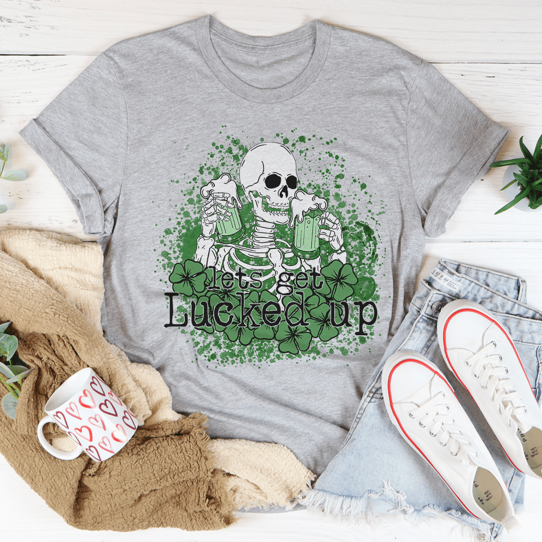 Let's Get Lucked Up Skull T-Shirt shopmerchmallow Let's Get Lucked Up Skull T-Shirt
