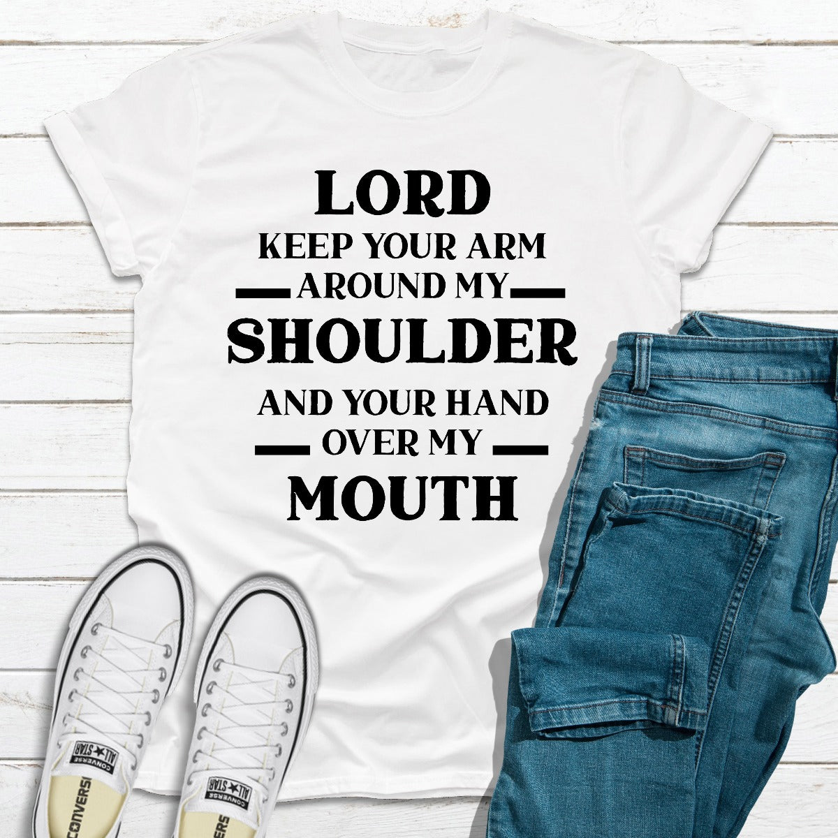 Lord Keep Your Arm Around My Shoulder T-Shirt shopmerchmallow Lord Keep Your Arm Around My Shoulder T-Shirt