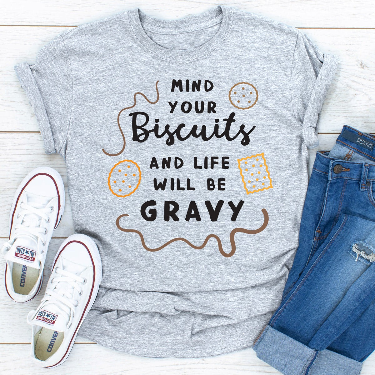 Mind Your Biscuits And Life Will Be Gravy T-Shirt shopmerchmallow Mind Your Biscuits And Life Will Be Gravy T-Shirt