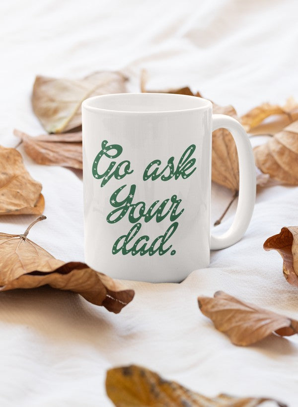 Go Ask Your Dad Mug shopmerchmallow Virgin Teez - A Future Wars Story Mug