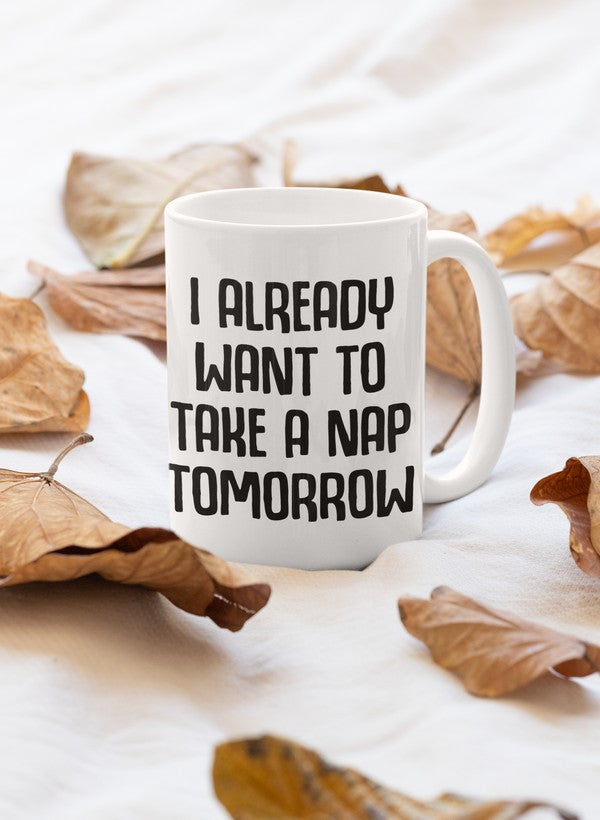 I Already Want To Take A Nap Tomorrow Mug shopmerchmallow Virgin Teez - A Future Wars Story Mug