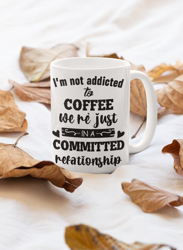 I Am Not Addicted To Coffee Mug shopmerchmallow Virgin Teez - A Future Wars Story Mug