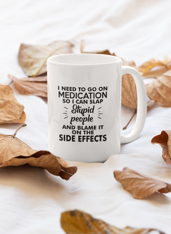 I Need To Go On Medication Mug shopmerchmallow Virgin Teez - A Future Wars Story Mug
