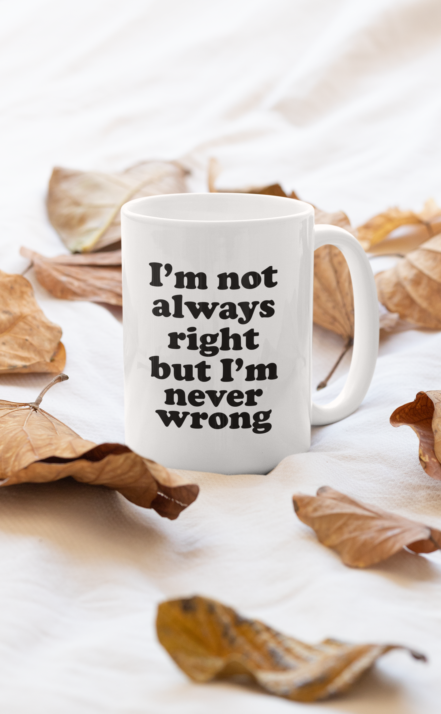 I'm Not Always Right But I'm Mug shopmerchmallow Virgin Teez - A Future Wars Story Mug