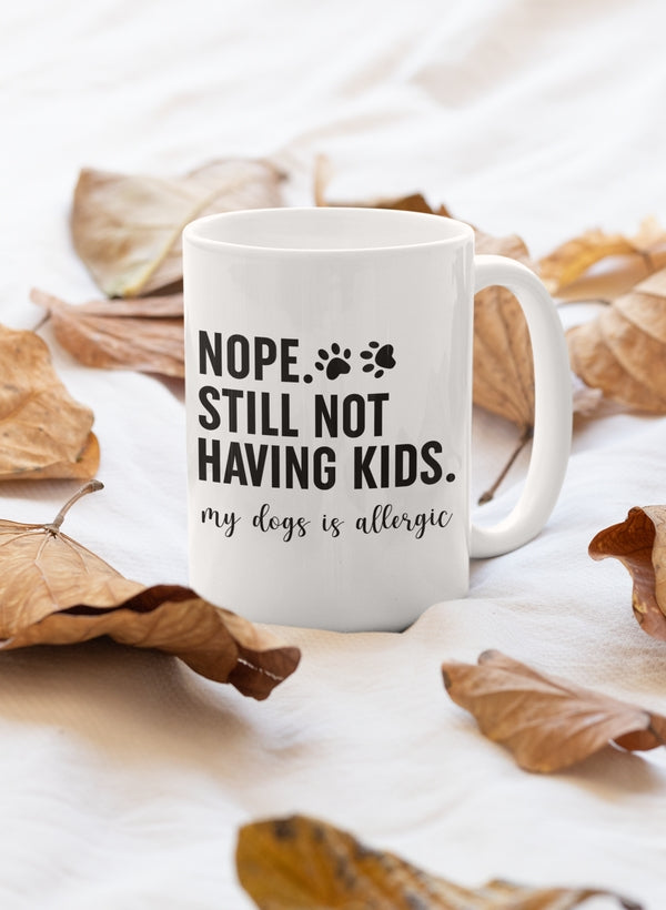 Nope Still Not Having Kids Mug shopmerchmallow Virgin Teez - A Future Wars Story Mug