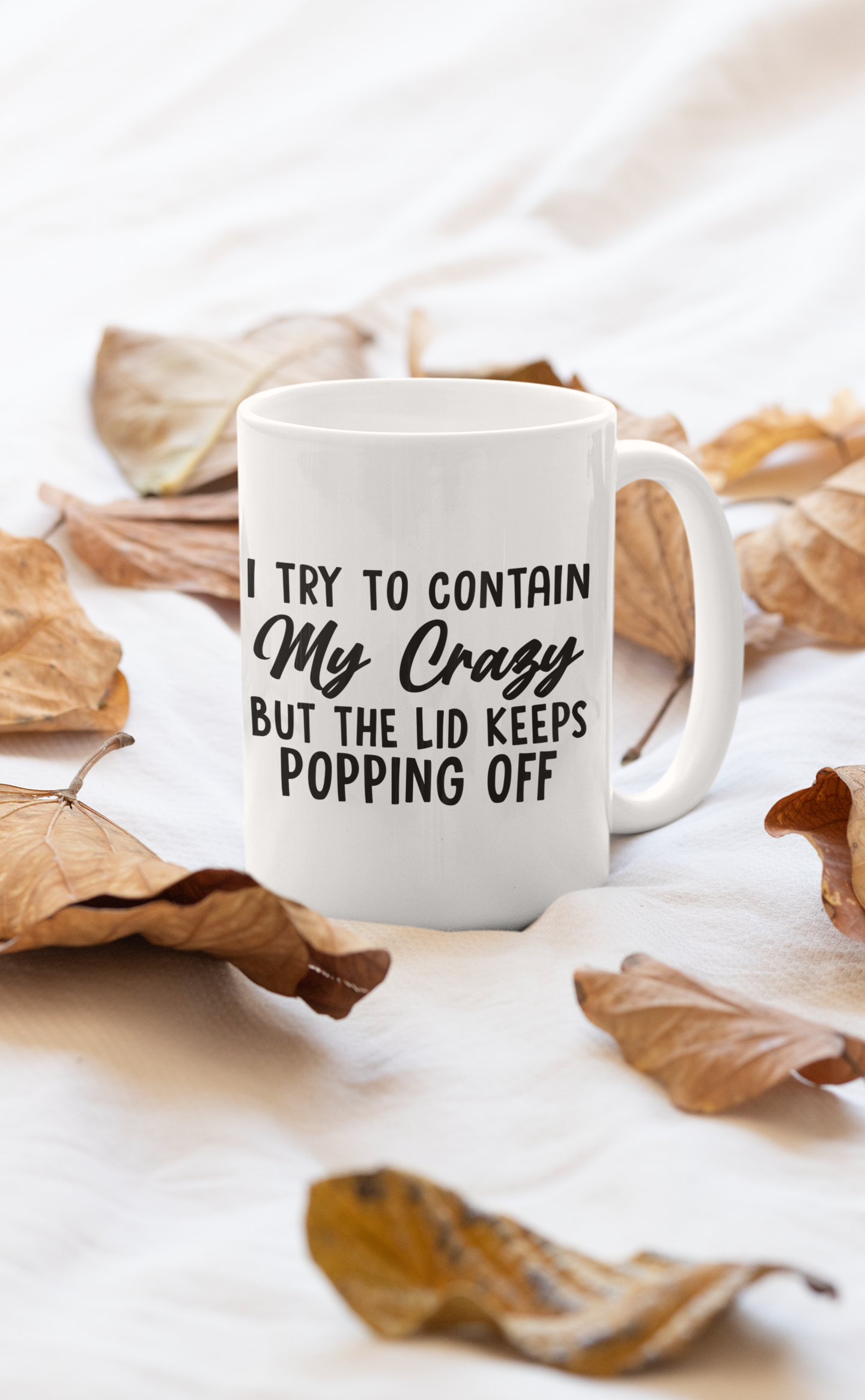 I Try To Contain My Crazy But Mug shopmerchmallow Virgin Teez - A Future Wars Story Mug