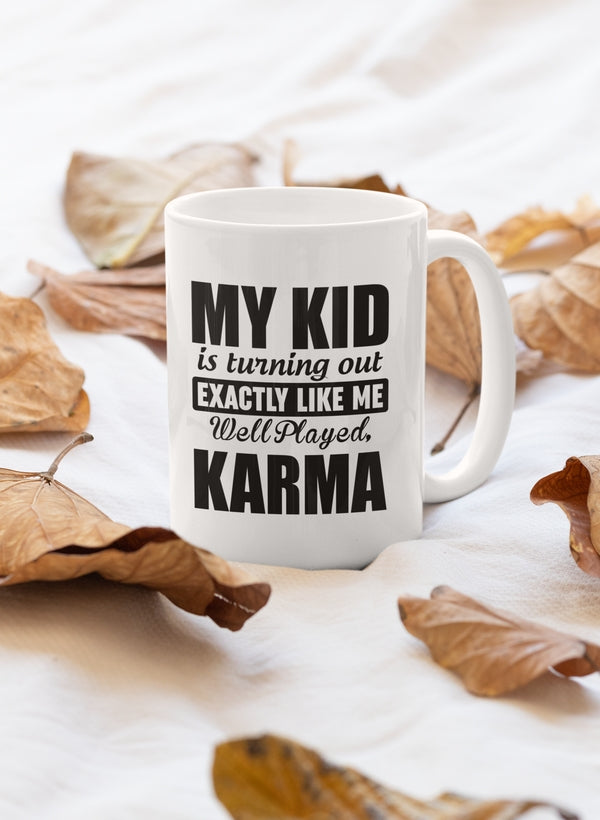 My Kid Is Turning Out Exactly Like Me Mug shopmerchmallow Virgin Teez - A Future Wars Story Mug