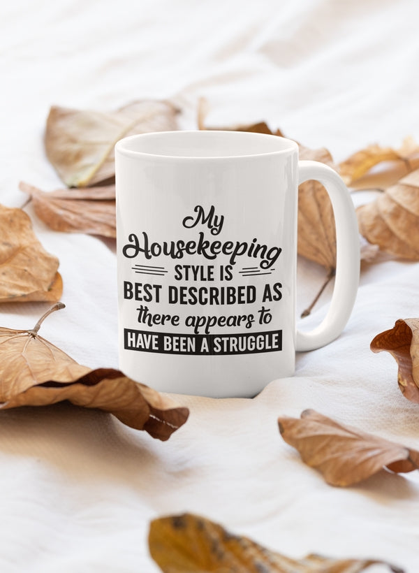 My Housekeeping Style Is Best Mug shopmerchmallow Virgin Teez - A Future Wars Story Mug