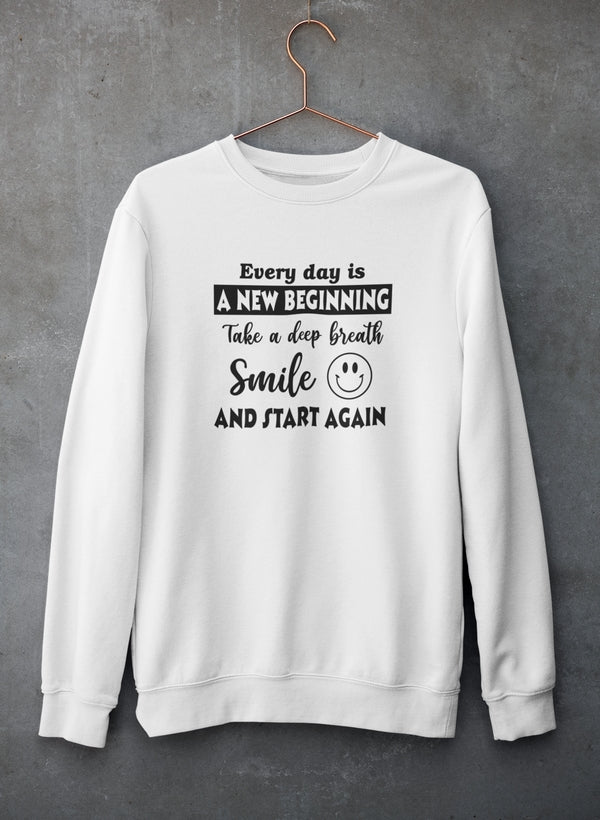 Every Day Is A New Beginning Sweat Shirt shopmerchmallow Virgin Teez - Black Hoodie