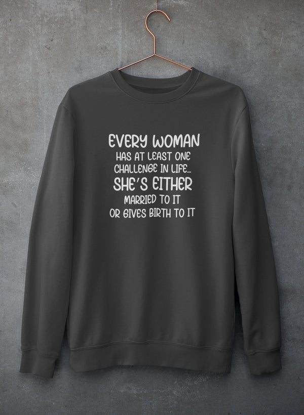 Every Woman Has At Least One Challenge In Life Sweat Shirt shopmerchmallow Virgin Teez - Black Hoodie
