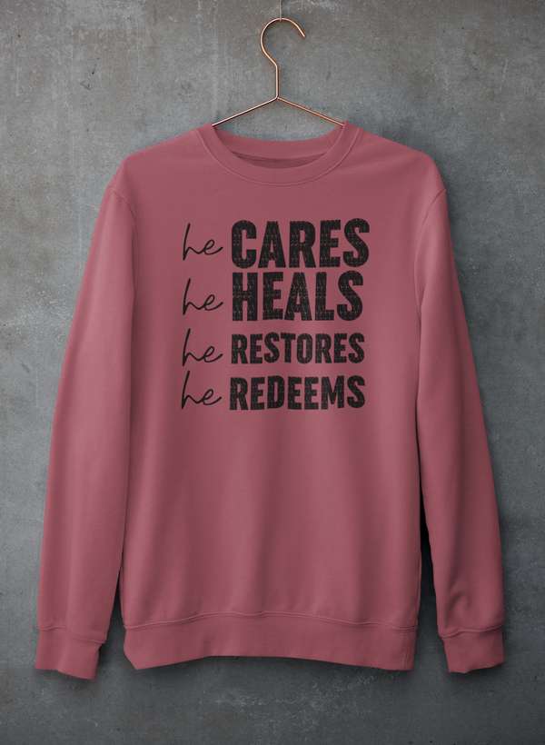 He Cares He Heals He Restores He Redeems Sweat Shirt shopmerchmallow Virgin Teez - Black Hoodie