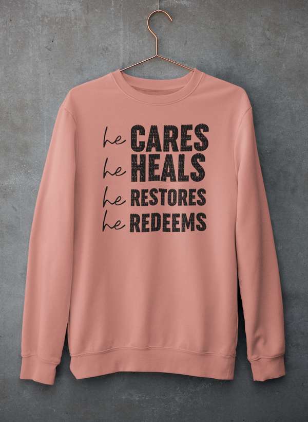He Cares He Heals He Restores He Redeems Sweat Shirt shopmerchmallow Virgin Teez - Black Hoodie