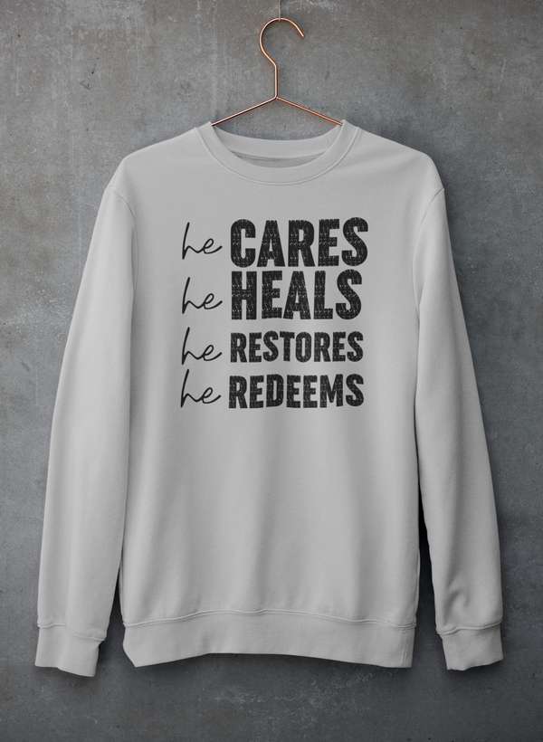 He Cares He Heals He Restores He Redeems Sweat Shirt shopmerchmallow Virgin Teez - Black Hoodie