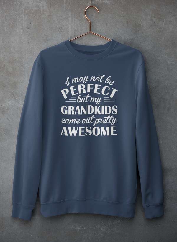 I May Not Be Perfect But My Grandkids Came Out Pretty Awesome Sweat Shirt shopmerchmallow Virgin Teez - Black Hoodie