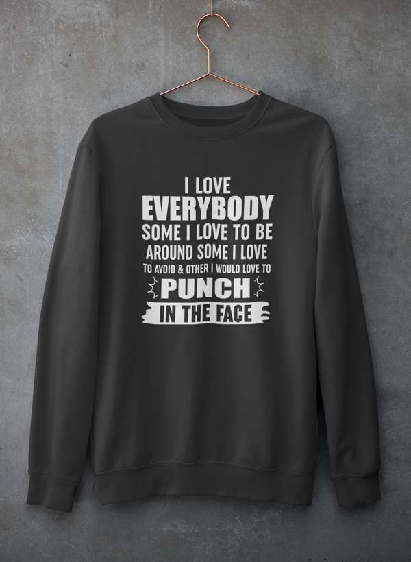 I Love Everybody Sweat Shirt shopmerchmallow Virgin Teez - Black Hoodie