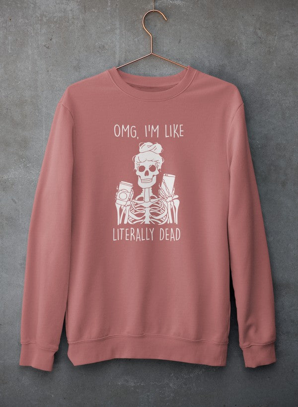 Omg I'm Like Literally Dead Sweat Shirt shopmerchmallow Virgin Teez - Black Hoodie