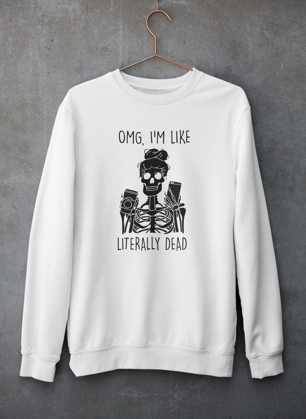 Omg I'm Like Literally Dead Sweat Shirt shopmerchmallow Virgin Teez - Black Hoodie