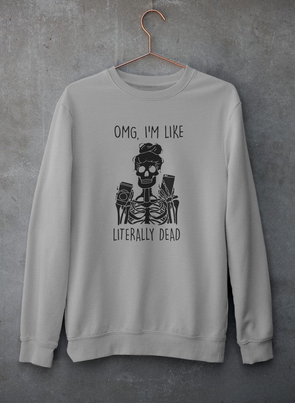 Omg I'm Like Literally Dead Sweat Shirt shopmerchmallow Virgin Teez - Black Hoodie