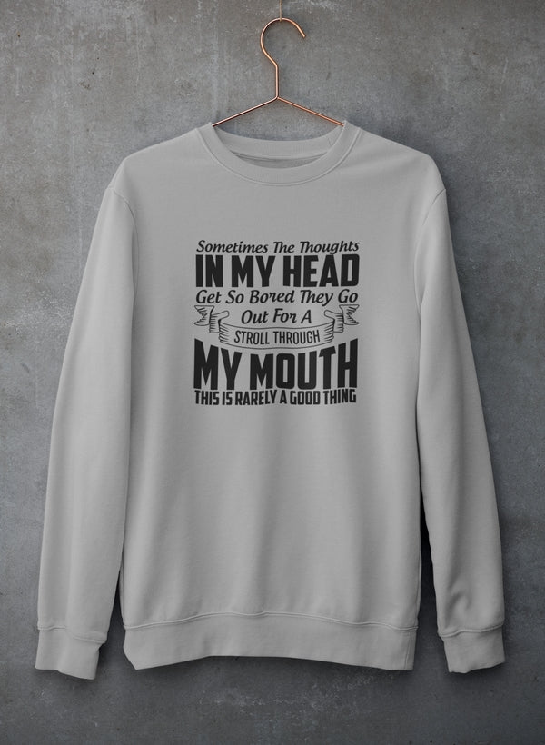 Sometimes The Thoughts In My Head Get So Bored They Go Out For A Stroll Sweat Shirt shopmerchmallow Virgin Teez - Black Hoodie