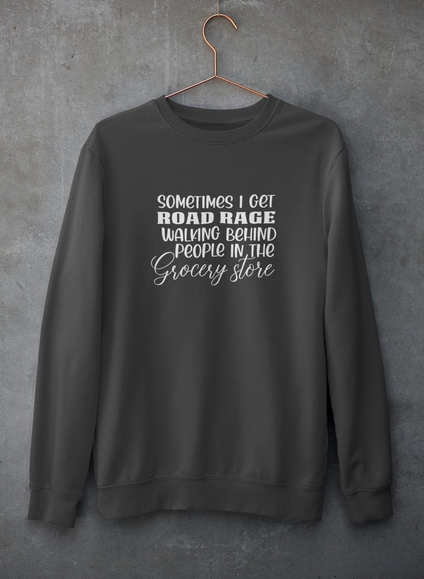Sometimes I Get Road Rage Sweat Shirt shopmerchmallow Virgin Teez - Black Hoodie
