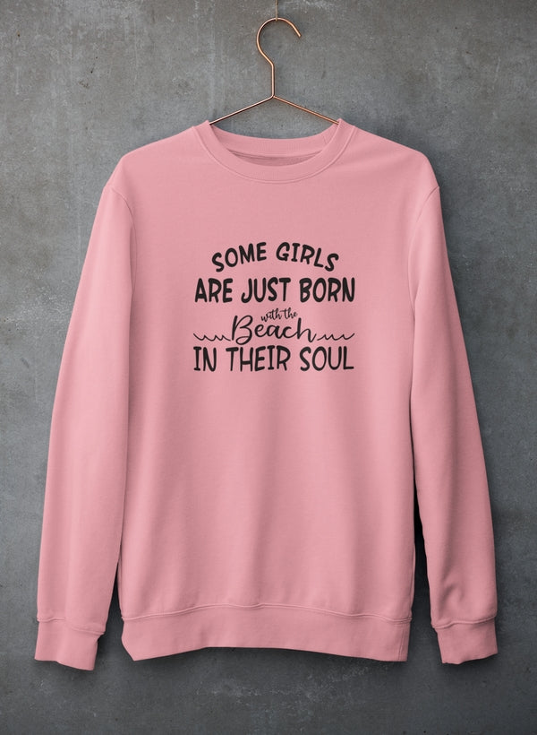 Some Girls Are Just Born With The Beach In Their Soul Sweat Shirt shopmerchmallow Virgin Teez - Black Hoodie