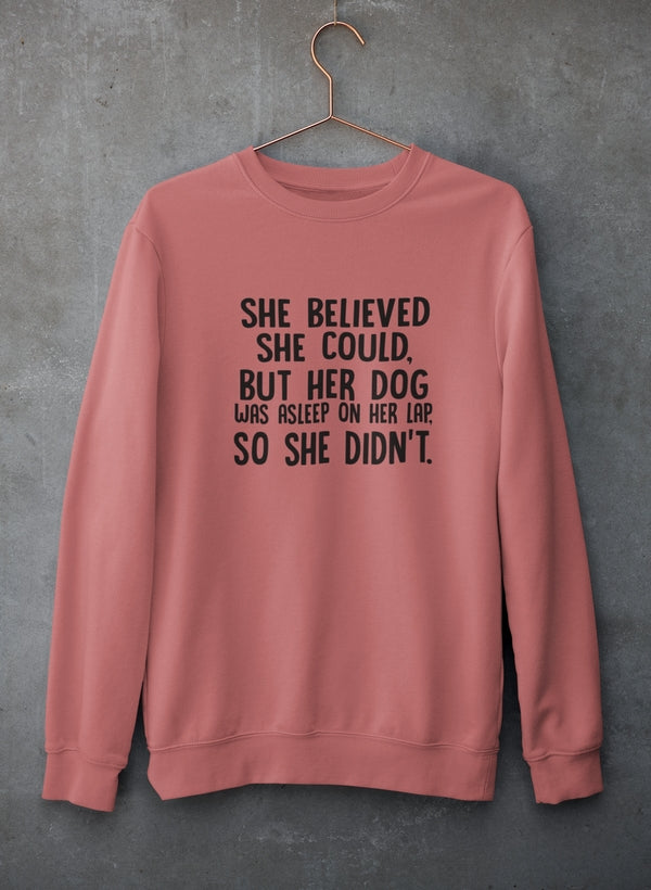 She Believed She Could But Her Dog Was Asleep On Her Lap Sweat Shirt shopmerchmallow Virgin Teez - Black Hoodie