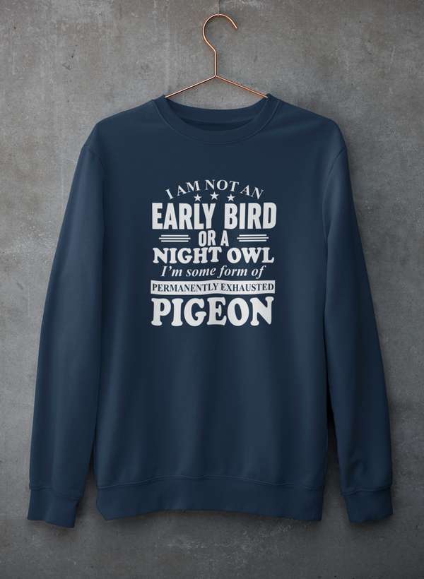 I Am Not An Early Bird Or A Night Owl Sweat Shirt shopmerchmallow Virgin Teez - Black Hoodie