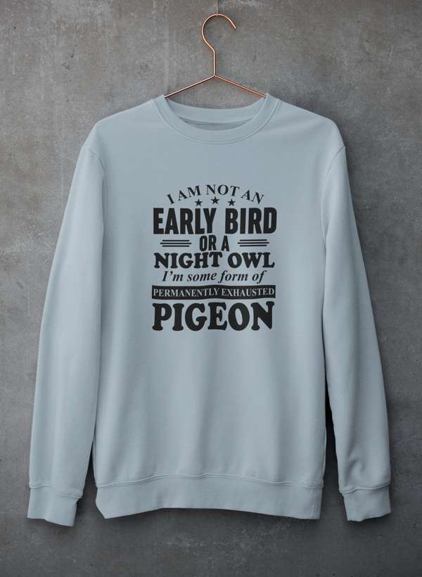 I Am Not An Early Bird Or A Night Owl Sweat Shirt shopmerchmallow Virgin Teez - Black Hoodie