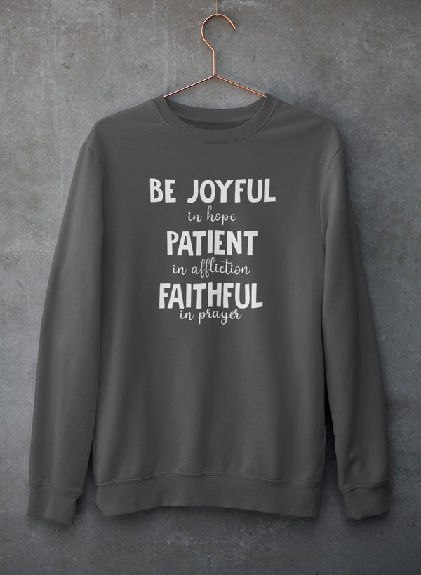 Be Joyful In Hope Patient In Affliction Faithful In Prayer Sweat Shirt shopmerchmallow Virgin Teez - Black Hoodie