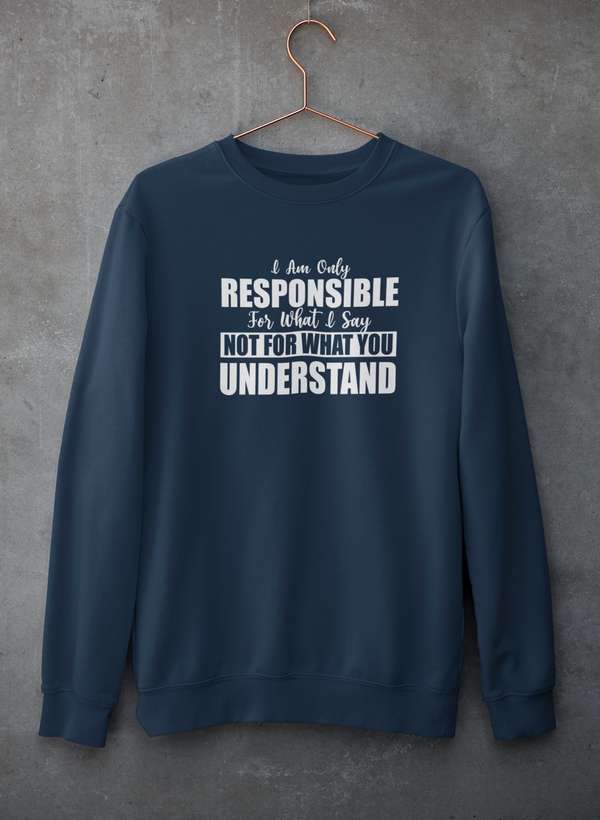 I Am Only Responsible For What I Say Sweat Shirt shopmerchmallow Virgin Teez - Black Hoodie