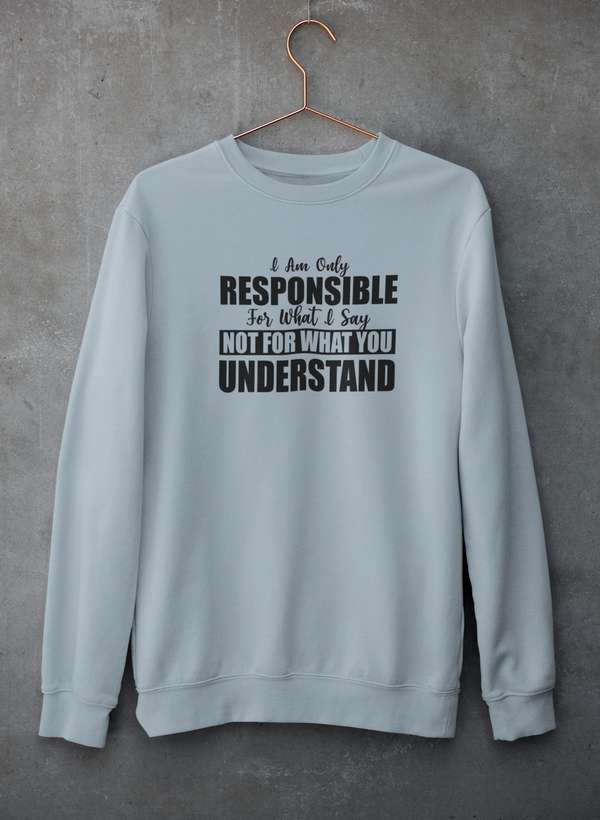 I Am Only Responsible For What I Say Sweat Shirt shopmerchmallow Virgin Teez - Black Hoodie