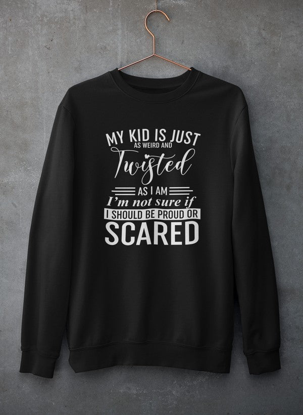 My Kid Is Just As Weird And Twisted As I Am Sweat Shirt shopmerchmallow Virgin Teez - Black Hoodie
